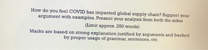 How do you feel COVID has impacted global supply