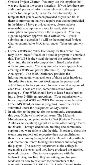 1. Create a Project Charter. You may use the