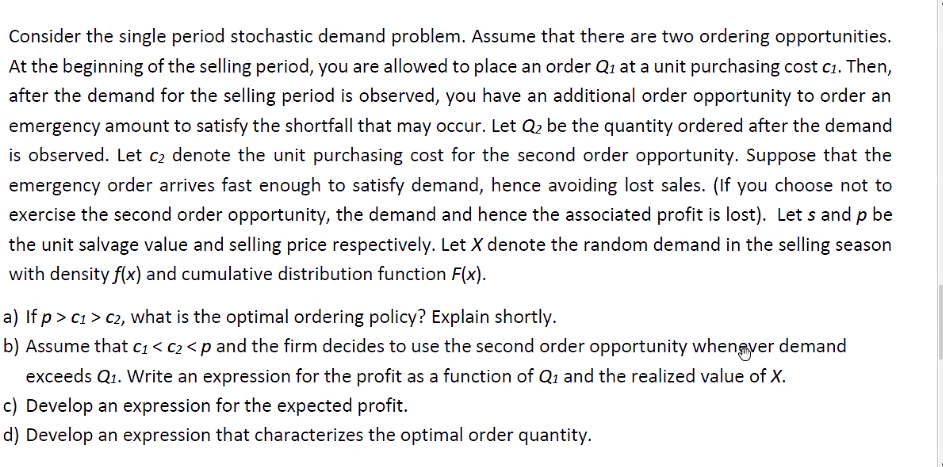 Consider the single period stochastic demand