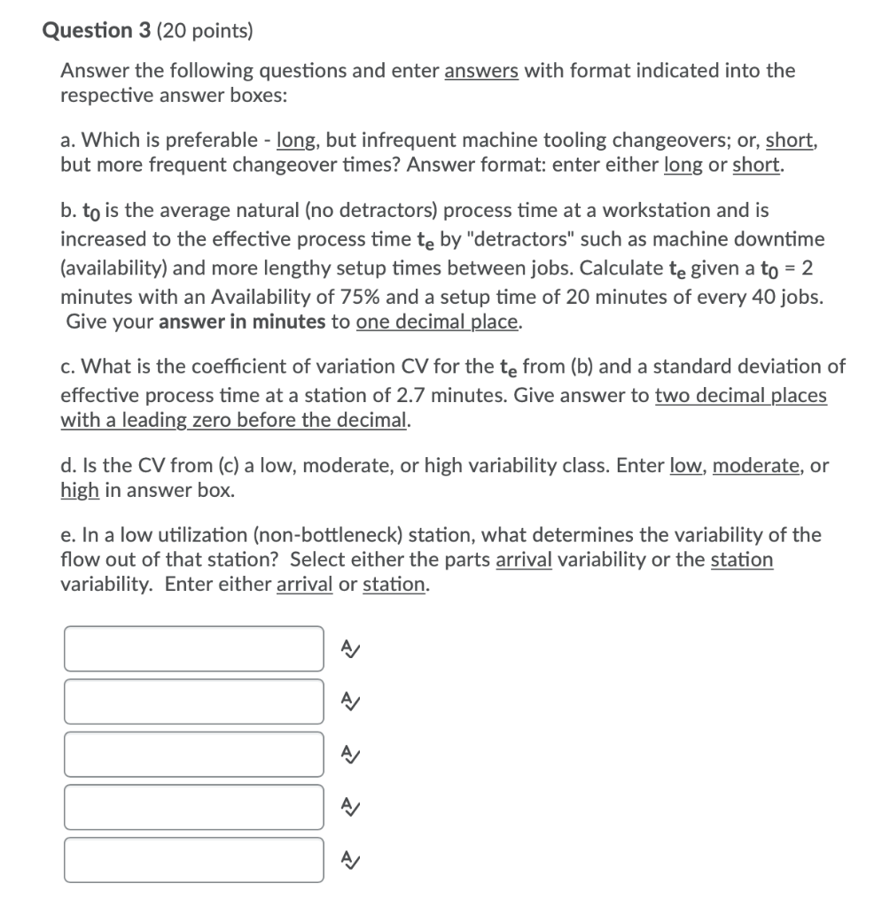Question 3 (20 points) Answer the following