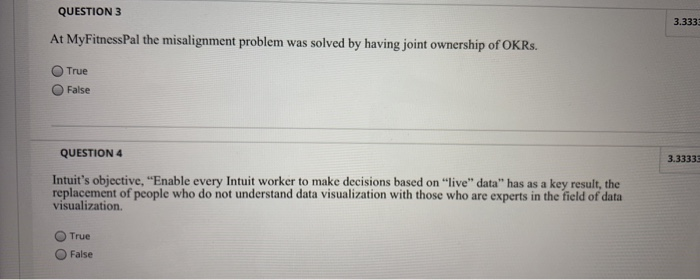 QUESTION 3 3.333 At MyFitnessPal the misalignment