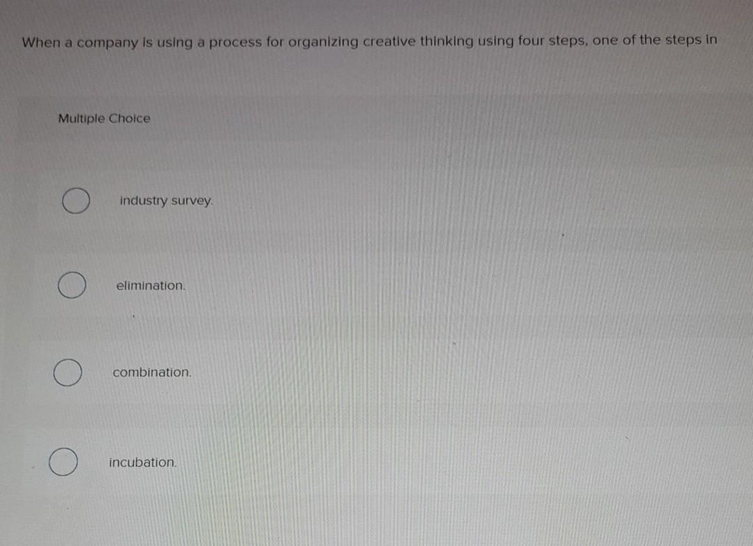 When a company is using a process for organizing