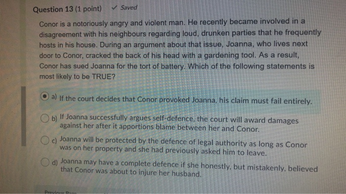 Question 13 (1 point) Saved Conor is a