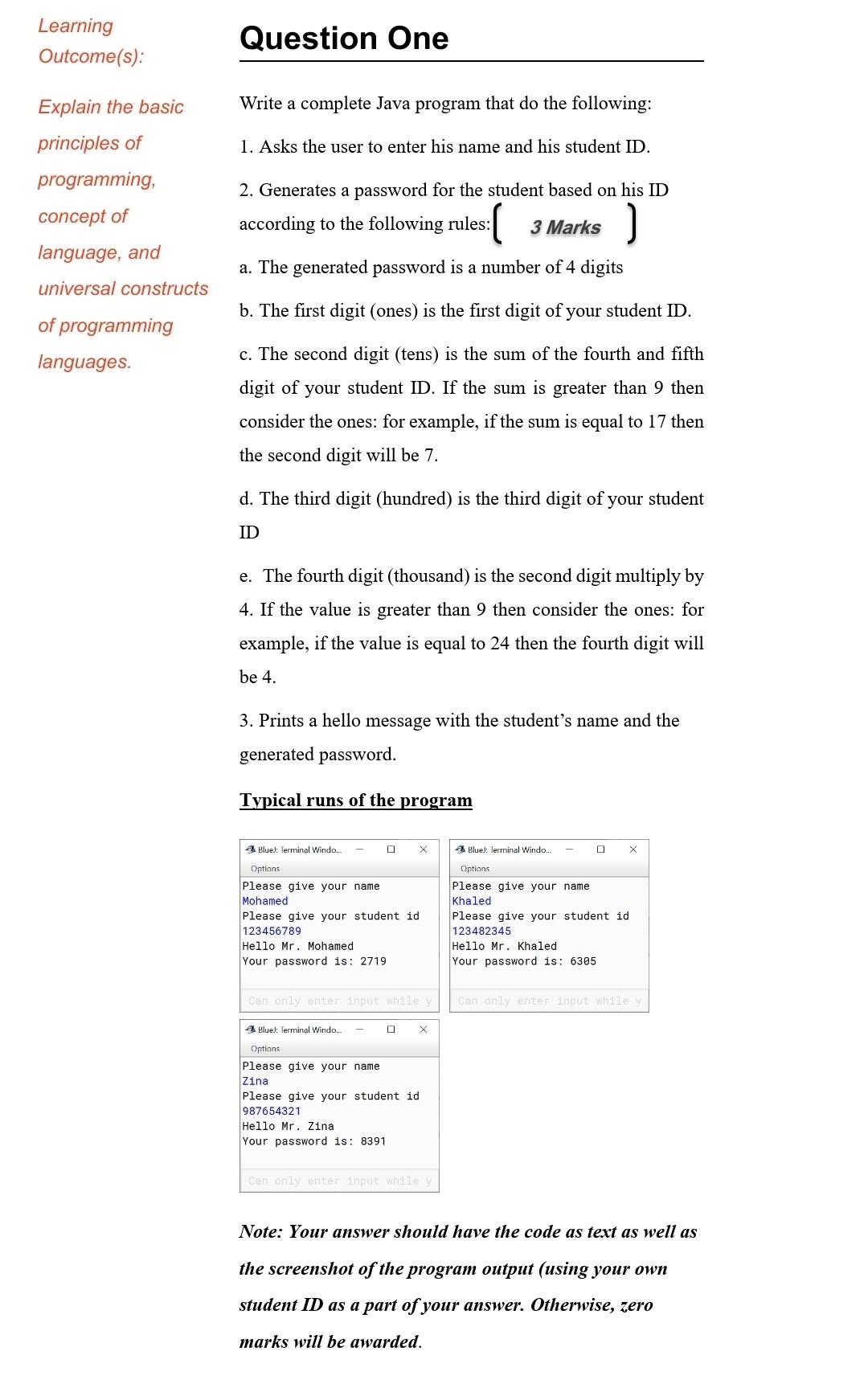 Learning Outcome(s): Question One Write a