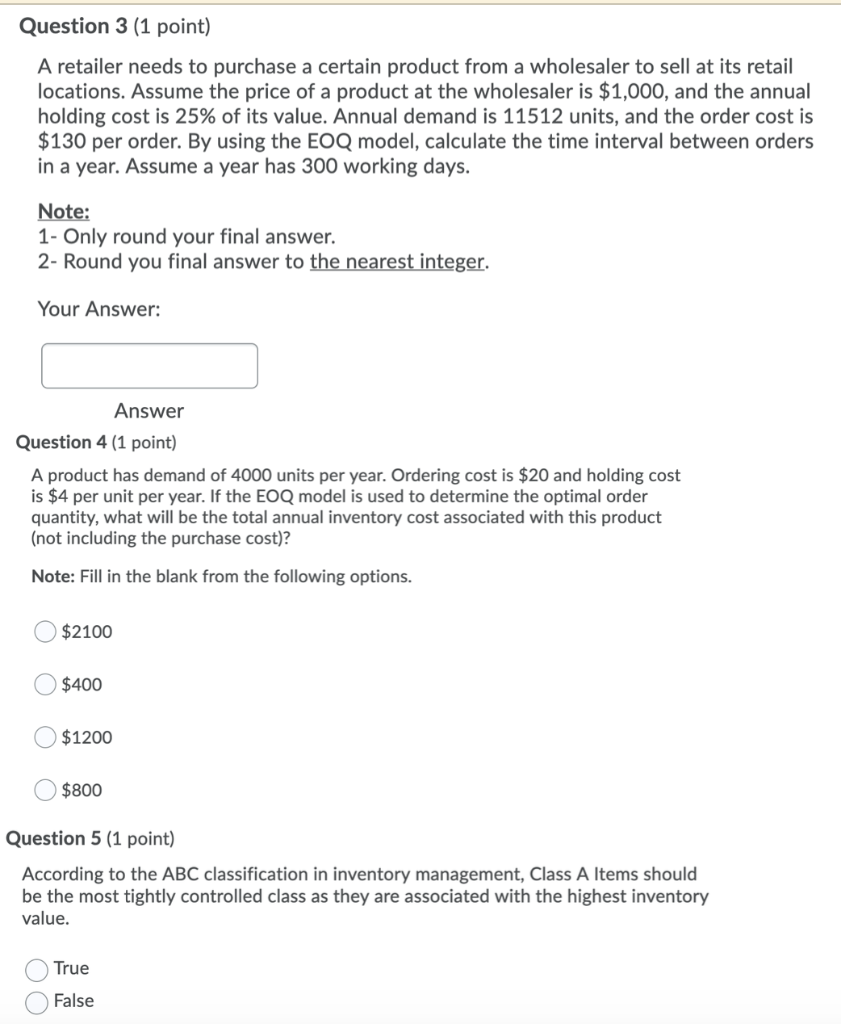 Question 3 (1 point) A retailer needs to purchase