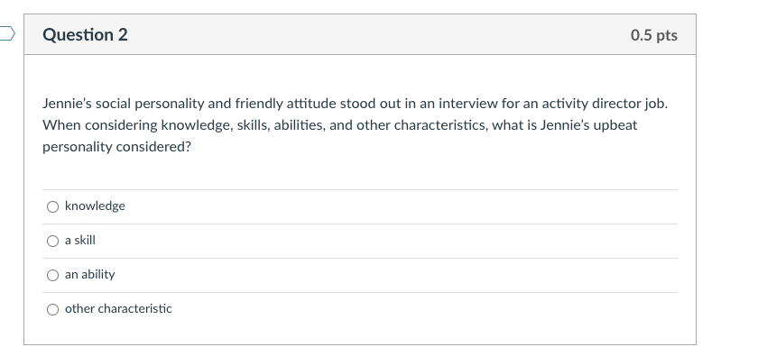 Question 2 0.5 pts Jennie's social personality