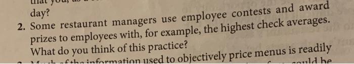 day? 2. Some restaurant managers use employee