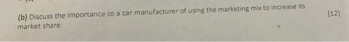 [12] (b) Discuss the importance to a car