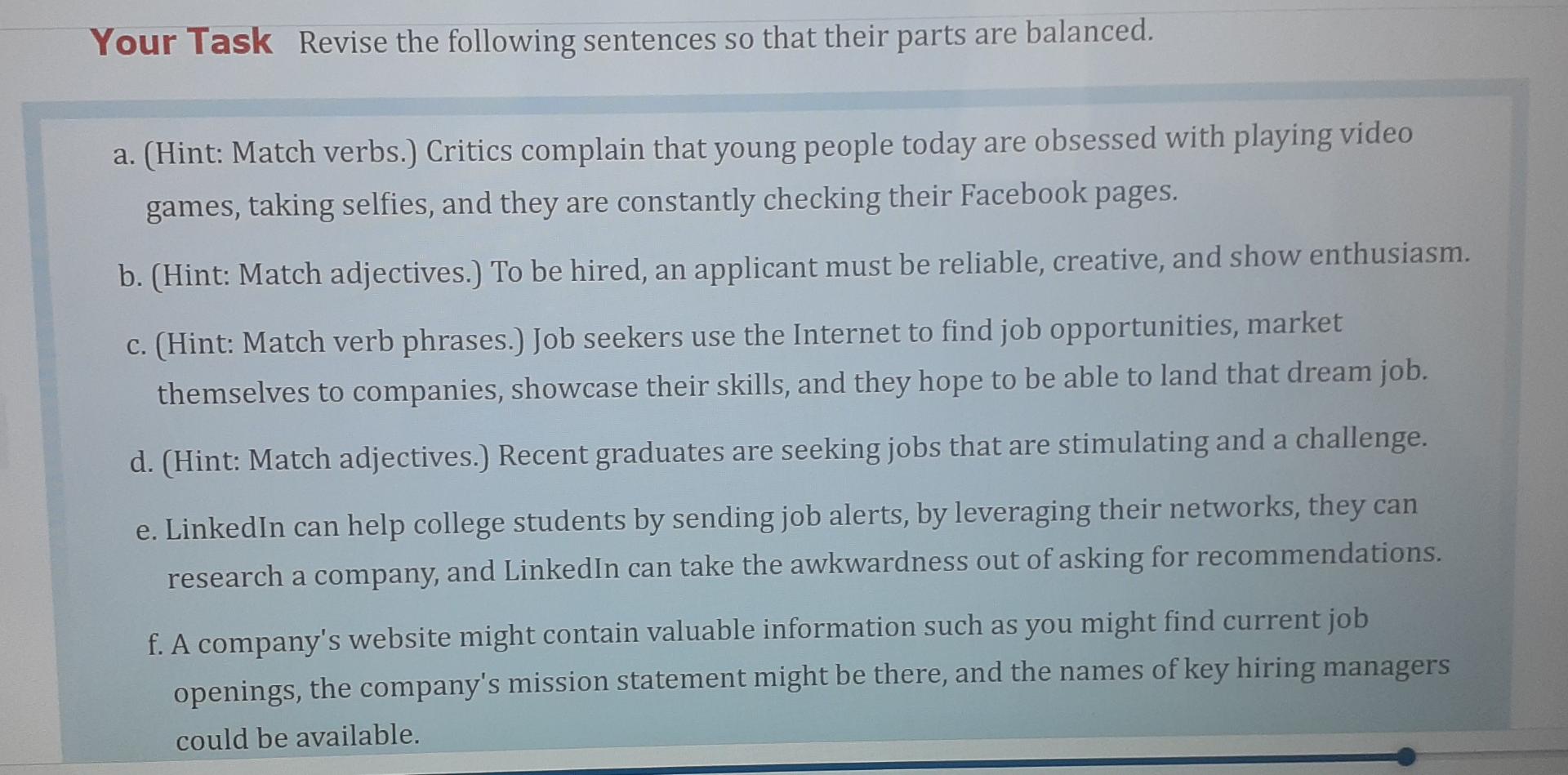 Your Task Revise the following sentences so that