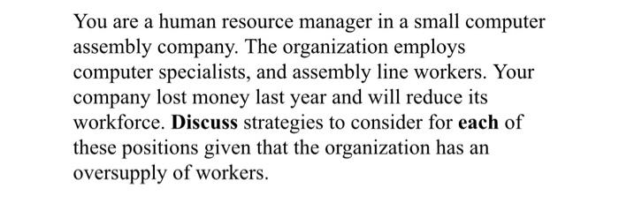 You are a human resource manager in a small