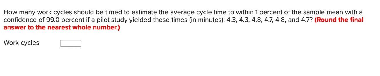 How many work cycles should be timed to estimate