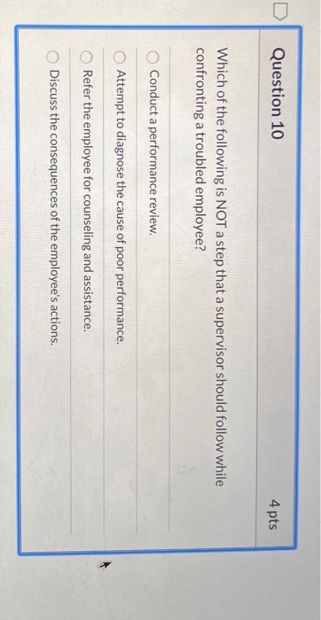 please do all Question 3 4 pts When the situation