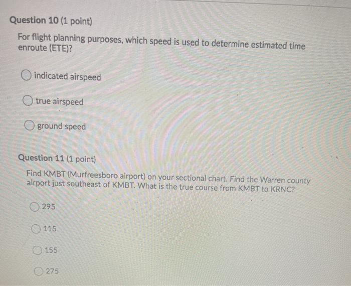 Question 10 (1 point) For flight planning