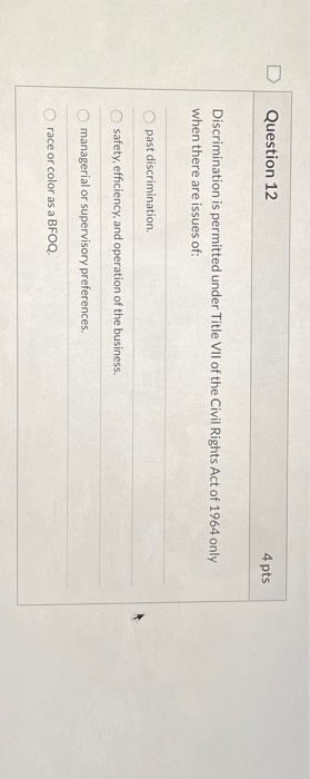 please do all Question 3 4 pts When the situation