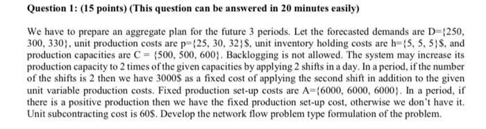 production planning Question 1: (15 points) (This
