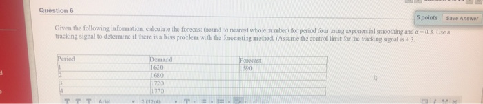 Question 6 5 points Save Answer Given the