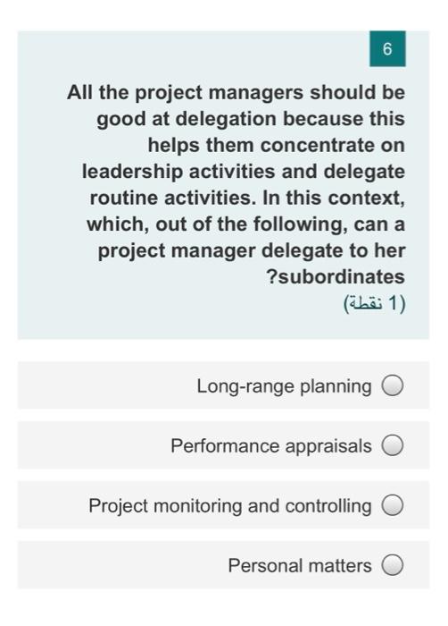 6 All the project managers should be good at