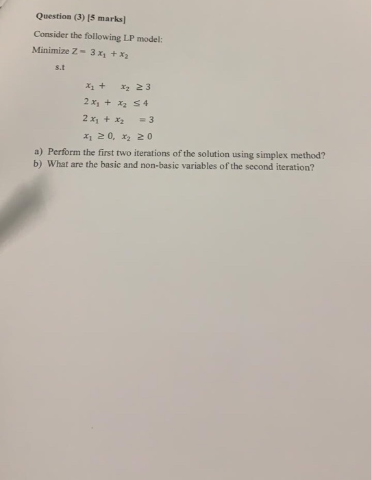 Question (3) [5 marks] Consider the following LP