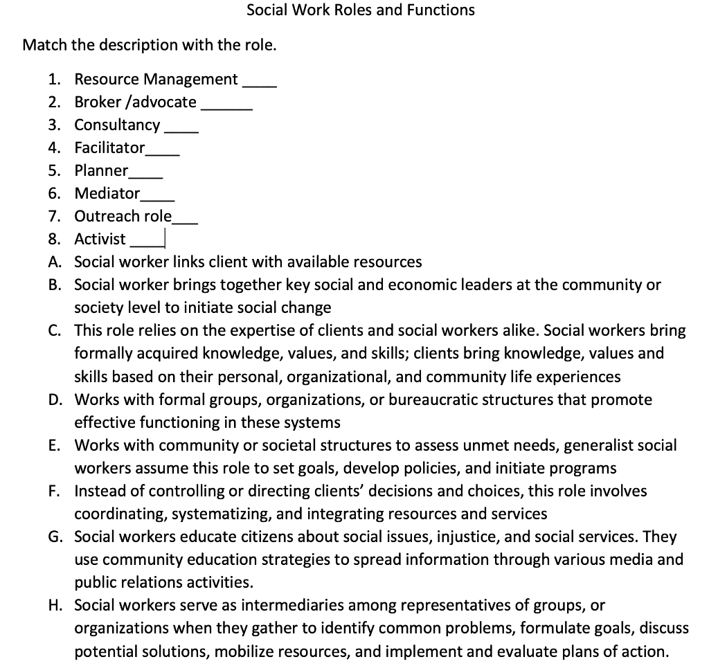Social Work Roles and Functions Match the
