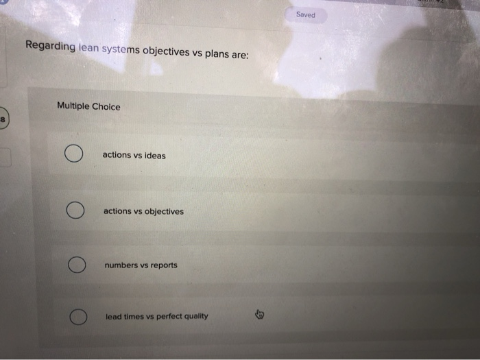 Saved Regarding lean systems objectives vs plans