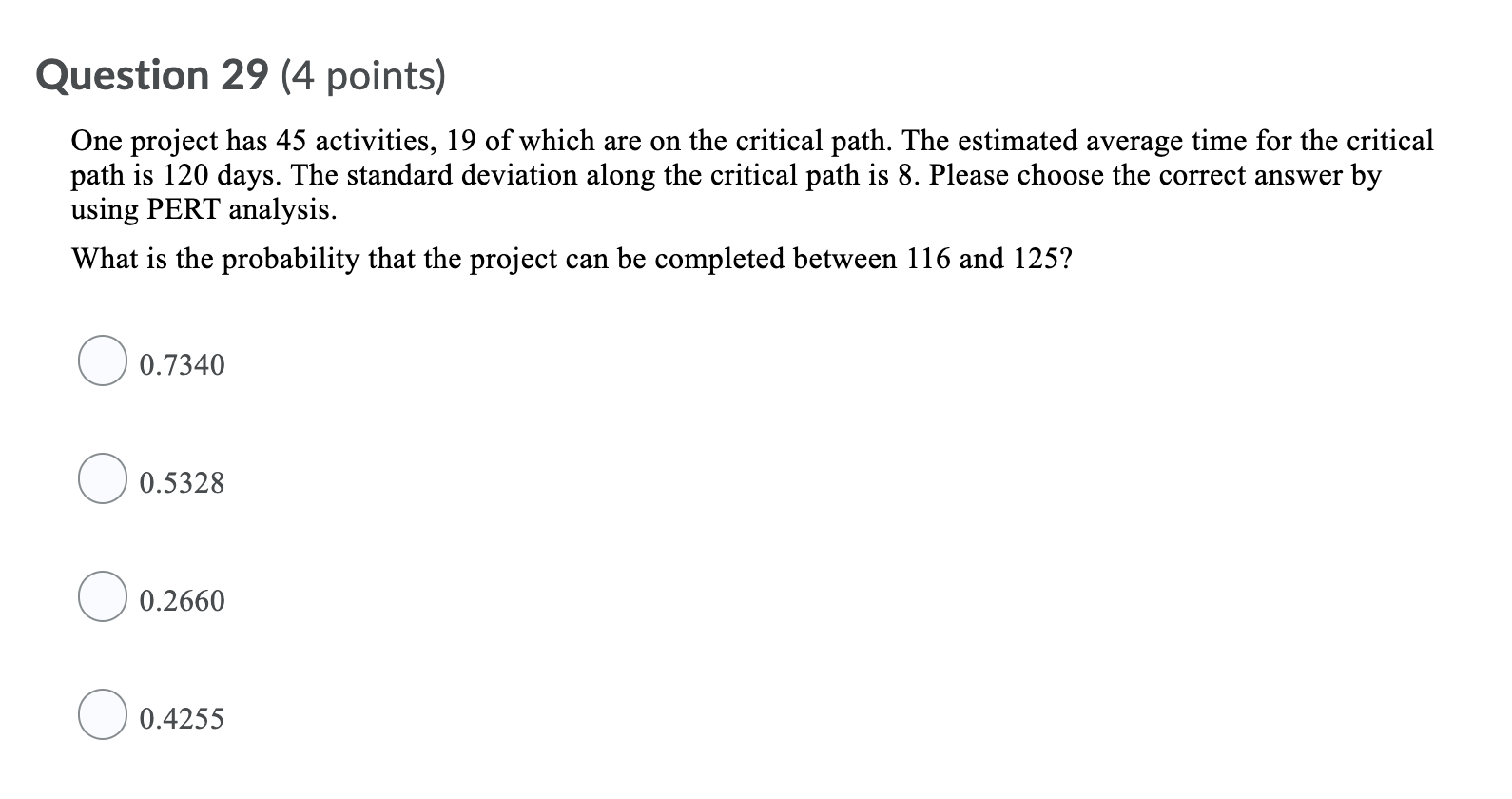 Question 29 (4 points) One project has 45