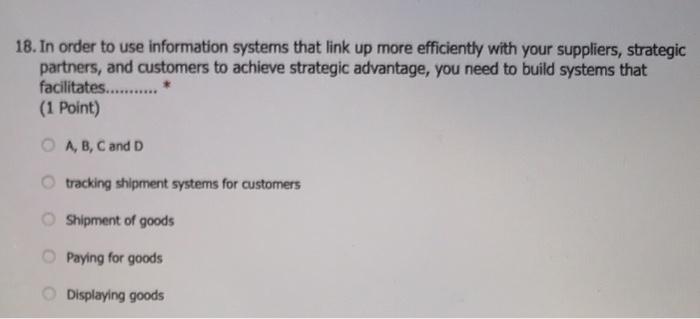 mis 18. In order to use information systems that