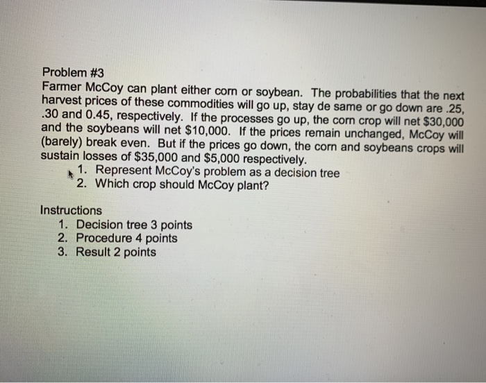 Answer the following with all steps Problem #3