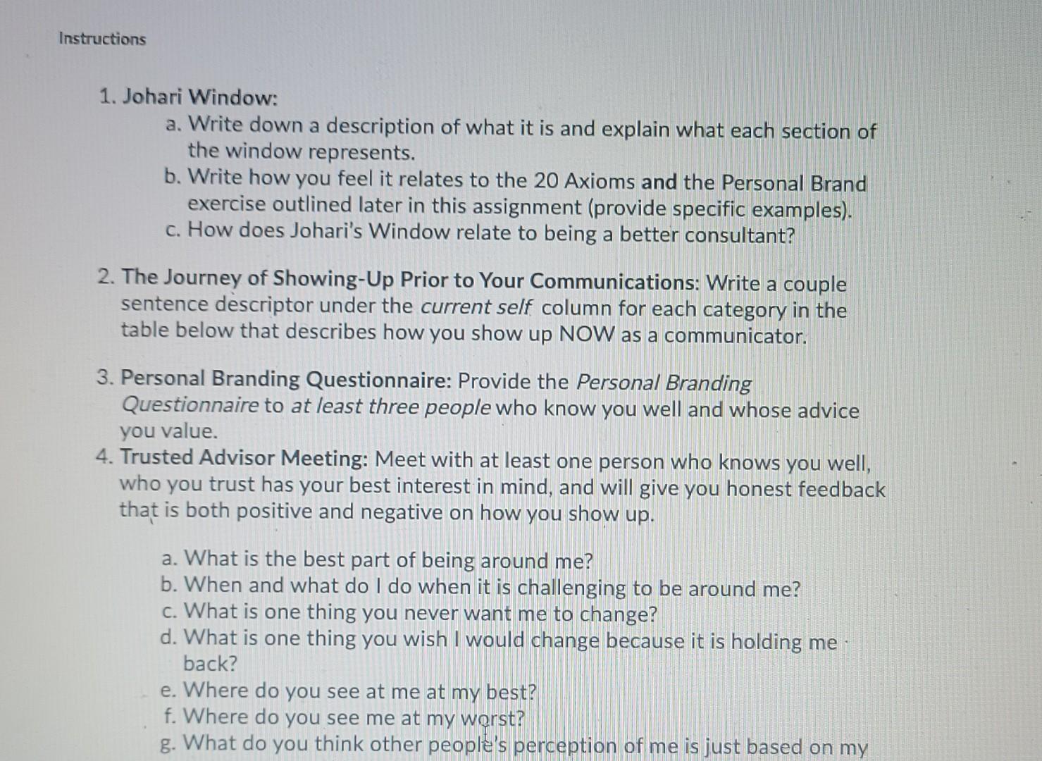 Instructions 1. Johari Window: a. Write down a