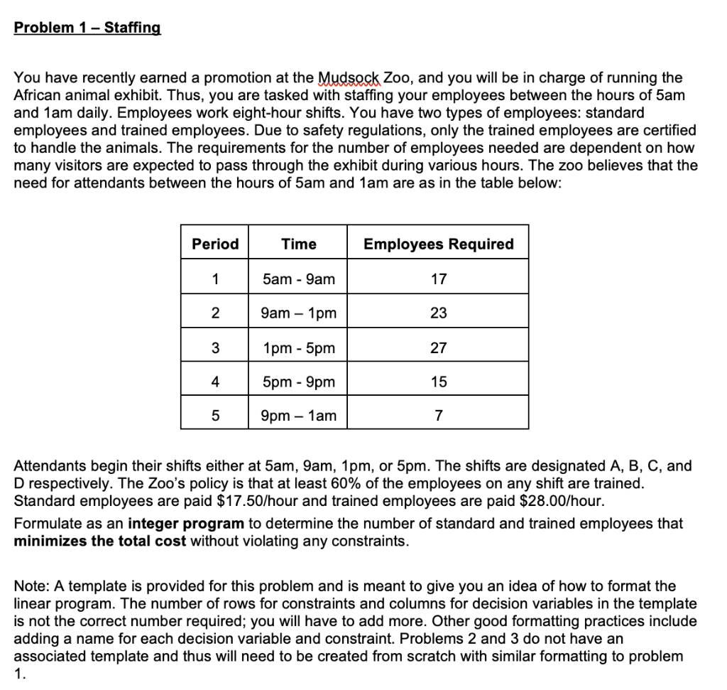 Problem 1 - Staffing You have recently earned a