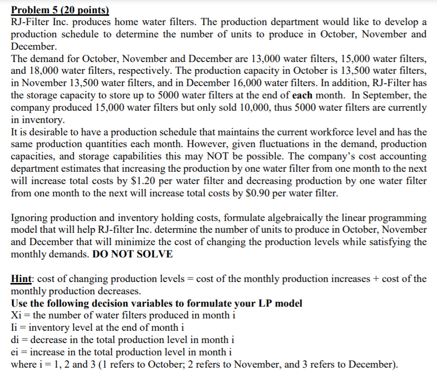 Problem 5 (20 points) RJ-Filter Inc. produces