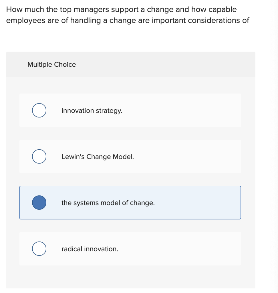 How much the top managers support a change and