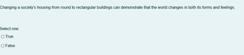 Changing a society's housing from round to