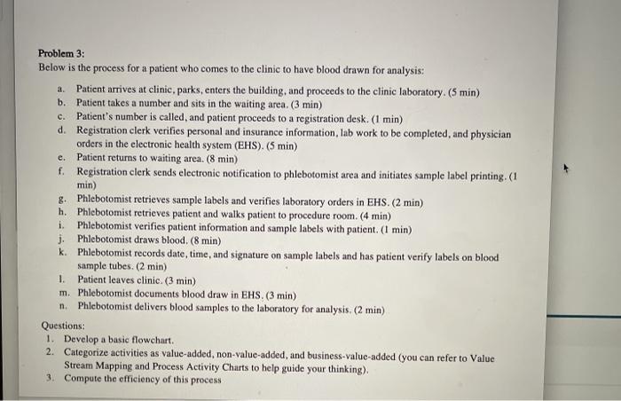 e. min) Problem 3: Below is the process for a