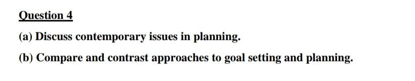 Question 4 (a) Discuss contemporary issues in