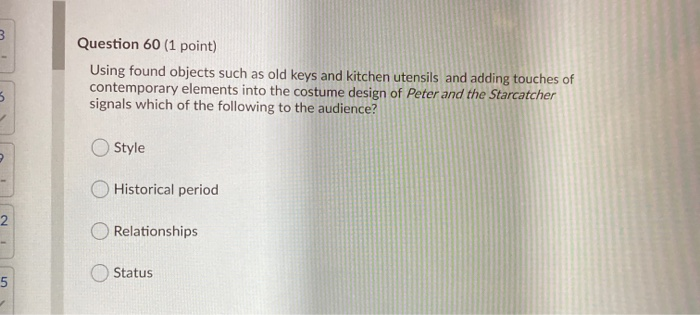 Question 60 (1 point) Using found objects such as