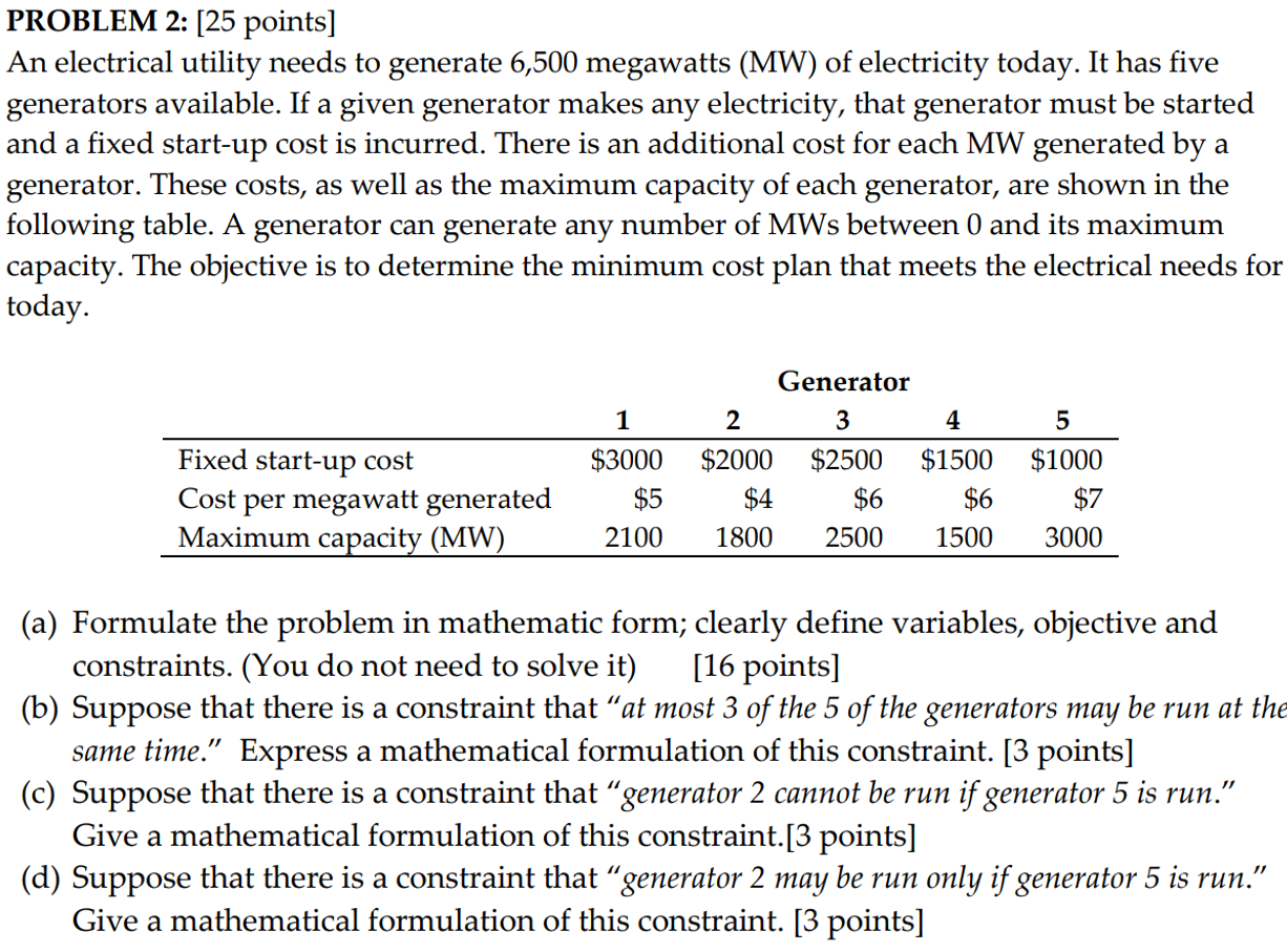 PROBLEM 2: [25 points] An electrical utility