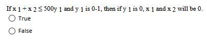 If x 1+x2 < 500y 1 and y 1 is 0-1, then if y 1 is