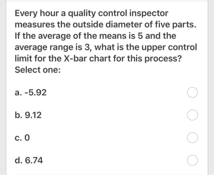 Every hour a quality control inspector measures