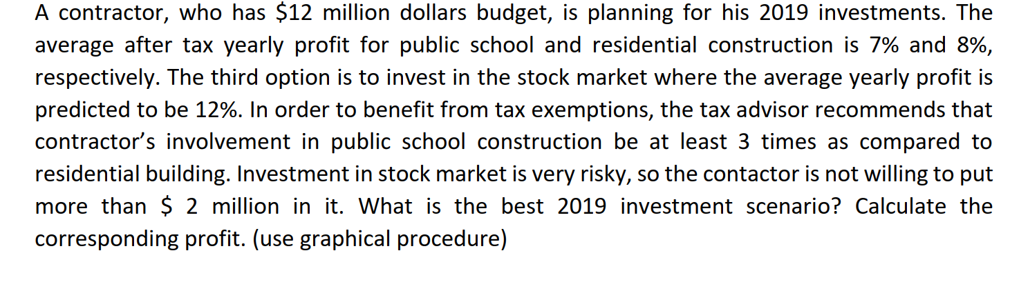 A contractor, who has $12 million dollars budget,