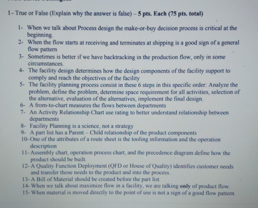 I - True or False (Explain why the answer is