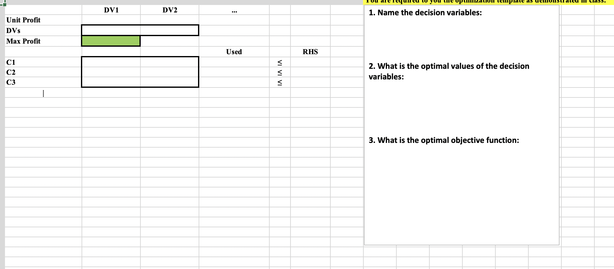 Please solve using excel 1. Name the decision