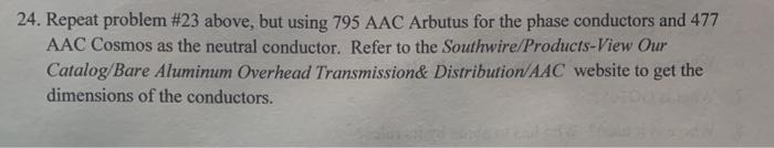 24. Repeat problem #23 above, but using 795 AAC