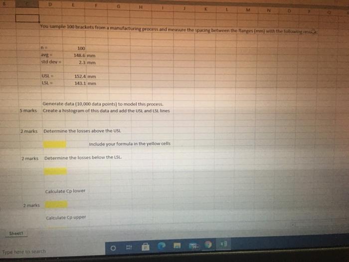 H N You sample 100 brackets from a manufacturing
