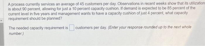 plz help A process currently services an average