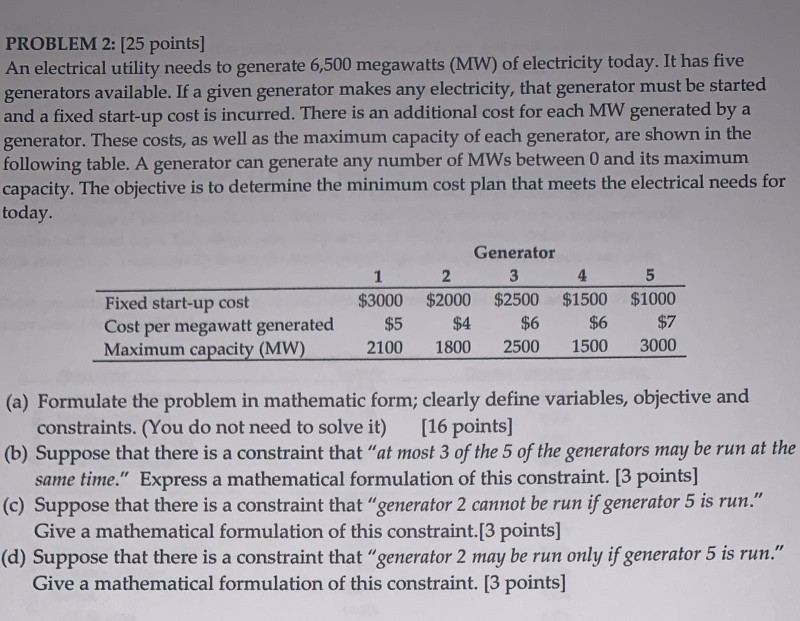 PROBLEM 2: [25 points) An electrical utility