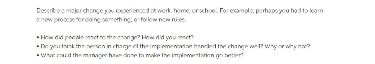 Describe a major change you experienced at work,