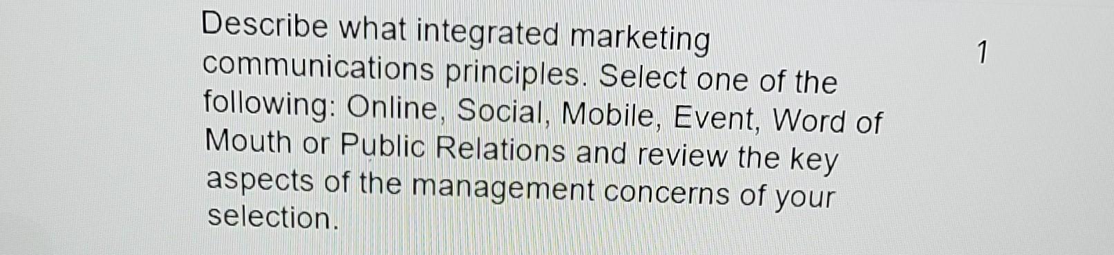 Describe what integrated marketing communications