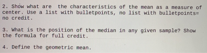 2. Show what are the characteristics of the mean