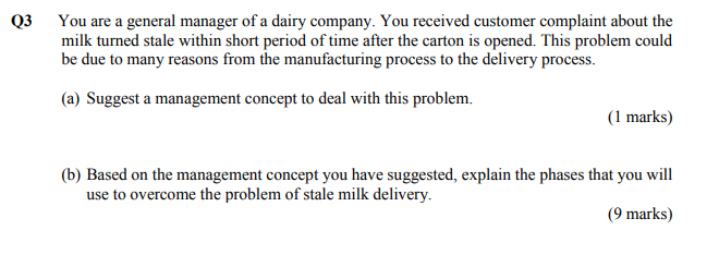 Q3 You are a general manager of a dairy company.