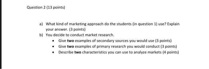 only solve this one please Question 2 (13 points)